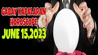 GABAY KAPALARAN HOROSCOPE JUNE 15,2023 KALUSUGAN, PAG-IBIG AT DATUNG-APPLE PAGUIO7