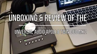 Universal Audio Apollo Twin Duo MK2  Unboxing and Review