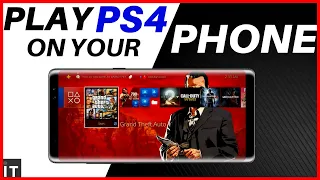 How to Play PS4 Games on Any Android Phone