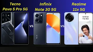 Tecno Pova 5 Pro 5G Vs Infinix Note 30 5G Vs Realme 11x 5G || Full Comparison