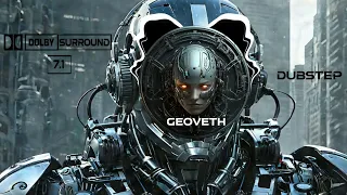 Geoveth - Cybernetic Meltdown  | Dolby Atmos [ 7.1 Surround Sound ] (Dubstep)