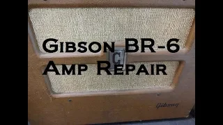 How to repair Hum Buzz Gibson BR-6 Tube type practice Guitar amp