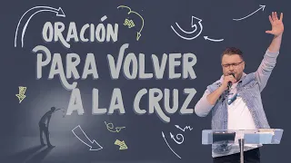 🔴 Oración de la mañana (Para volver a la cruz) 🌎🌍 - 28 Septiembre 2023 - Henry Pabón | Su Presencia