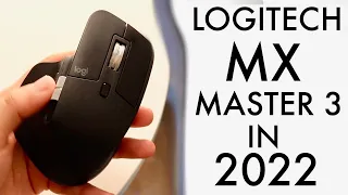 Logitech MX Master 3 In 2022! (Still Worth Buying?) (Review)