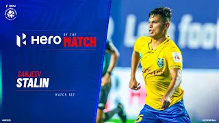 Sanjeev Stalin - Hero of the Match | KBFC 3-0 CFC Match 102 | Hero ISL 2021-22