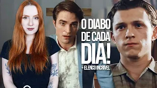 TOM HOLLAND E ROBERT PATTINSON EM O DIABO DE CADA DIA + ELENCO INCRÍVEL!