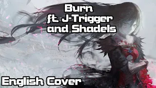 【Rage ft. @JTriggerVideos & @shadowlink4321 】Burn(Tales of Berseria)English Cover