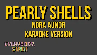 Nora Aunor - Pearly Shells (Karaoke Version)