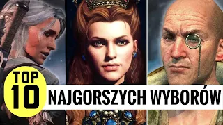 TOP 10 NAJGORSZYCH WYBORÓW W WIEDŹMINIE