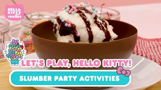 Slumber Party Activities with Hello Kitty | Let's Play, Hello Kitty