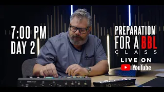 Preparing for a BBL Live Class | Dr. William | September 19th at 7PM EST