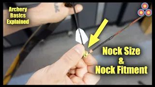 Archery Basics Explained | Nock Size and Fitment