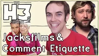 H3 Podcast #64 - Jacksfilms & Erik (& Call-in from Cougar Champ)