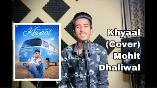 Khyaal (Cover) Mohit Dhaliwal | Jass Manak | Geet MP3