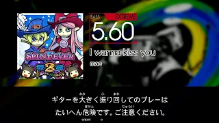 【GITADORA】 I wanna kiss you [Extreme-B]