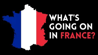 What's Going on in France? Is it Safe? Is it Cheap?