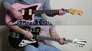 Glorious Day | Lead Guitar | Rhythm Guitar | Passion