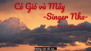 Cỏ Gió và Mây - Nha [ 1/2 Hour ] [ Vietsub ]