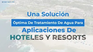 una solución óptima de tratamiento de agua para hoteles y resorts | es.pureaqua.com