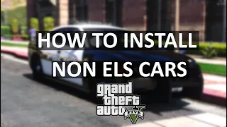 How to install Non ELS car mods into GTA 5  | LSPDFR  Updated 2022 Tutorial