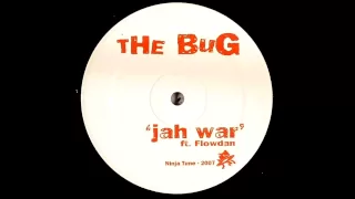 The Bug Ft. Flowdan - Jah War (Loefah Remix) (HD)