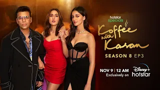 Hotstar Specials Koffee With Karan | Season 8 | Episode 3 | 12:00AM Nov 9th | DisneyPlus Hotstar