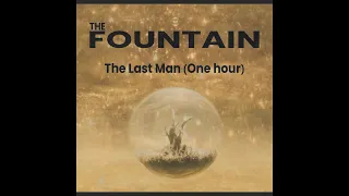 The Last Man - Clint Mansell | The Fountian Soundtrack (One hour)