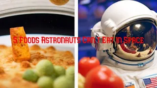 "5 Foods Astronauts Can't Eat in Space | NASA's Banned List"