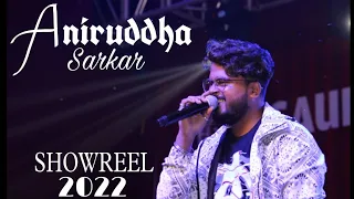 Aniruddha Sarkar | SHOWREEL- 2022 | Energetic Live Performer