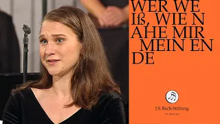 J.S. Bach - Cantata BWV 27 "Wer weiß, wie nahe mir mein Ende" (J.S. Bach Foundation)