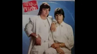 Cezar & Paulinho - Você é Tudo Que Pedi Pra Deus (Magia) | 1988