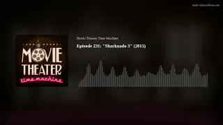 Episode 231: "Sharknado 3" (2015)