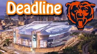 Bears say New Stadium *DEADLINE* is coming