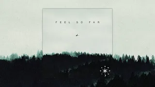 SWIM - Feel So Far