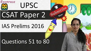 IAS CSAT Prelims Paper 2 2016 Solved: Part 3 - Questions 51 to 80 (Examrace)