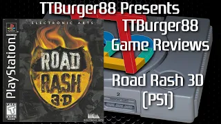 TTBurger Game Review Episode 177 Part 2 Of 3 Road Rash 3D ~PlayStation Version~