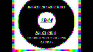 NA GLÓRIA==ANJOS DO INFERNO==1945