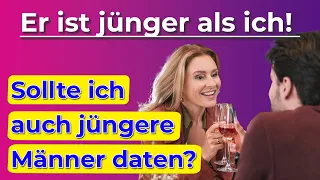 Er ist jünger als ich! Sollte ich ihn daten? 🤔