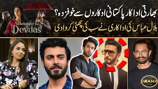 Abdullahpur Ka Devdas - Bilal Abbas Khan Rocked Within Indian Drama Industry | Drama Review