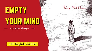 How to Empty your Mind | Zen Short Story with English Subtitles