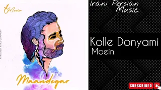 Moein - Kolle Donyami معین - کله دنیامی