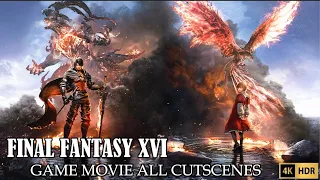 FINAL FANTASY 16 FULL GAME MOVIE ALL CUTSCENES 4K HDR FULL LENGTH FF16 ENDING