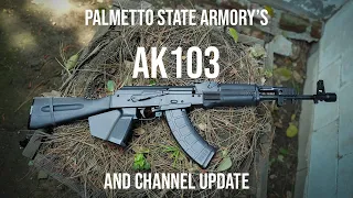 PSA's AK103 | Channel Update