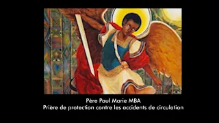 Père Paul Marie MBA   Prière de protection contre les accidents de circulation