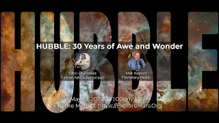 HUBBLE: 30 Years of Awe & Wonder, #HumansToMars 2020 Series