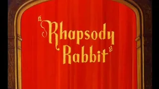 Looney Tunes "Rhapsody Rabbit" Opening and Closing