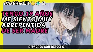 ME ARREPIENTO DE SER MADRE/padres con derecho/madre con derecho/reddit/historias de reflexion