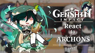 Genshin Impact react to Archons : Venti ! || pt. 1/4 || Genshin Impact ||