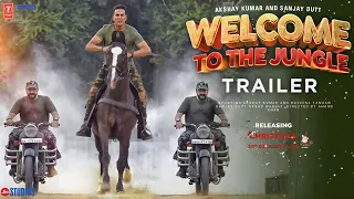 Welcome To The Jungle Official Trailer | Akshay Kumar | Sanjay Dutt | Welcome 3 Trailer