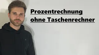 Prozentrechnung ohne Taschenrechner | Verständlich erklärt